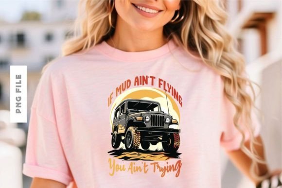 If Mud Ain't Flying T-shirt Design: A Premium Asset for Creators