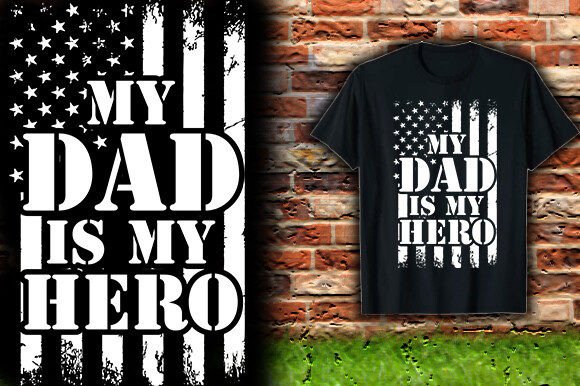 MY DAD is MY HERO TSHIRT DESIGN
